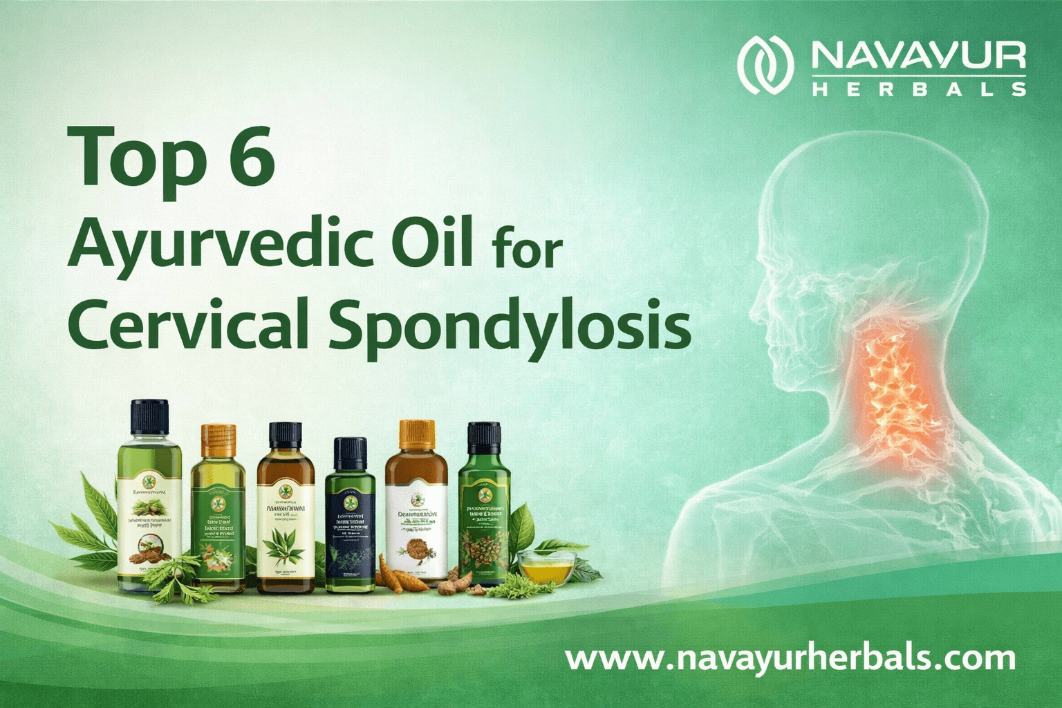 Top 6 Ayurvedic Oil for Cervical Spondylosis