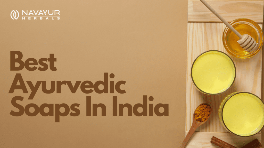 Best Ayurvedic Soaps In India
