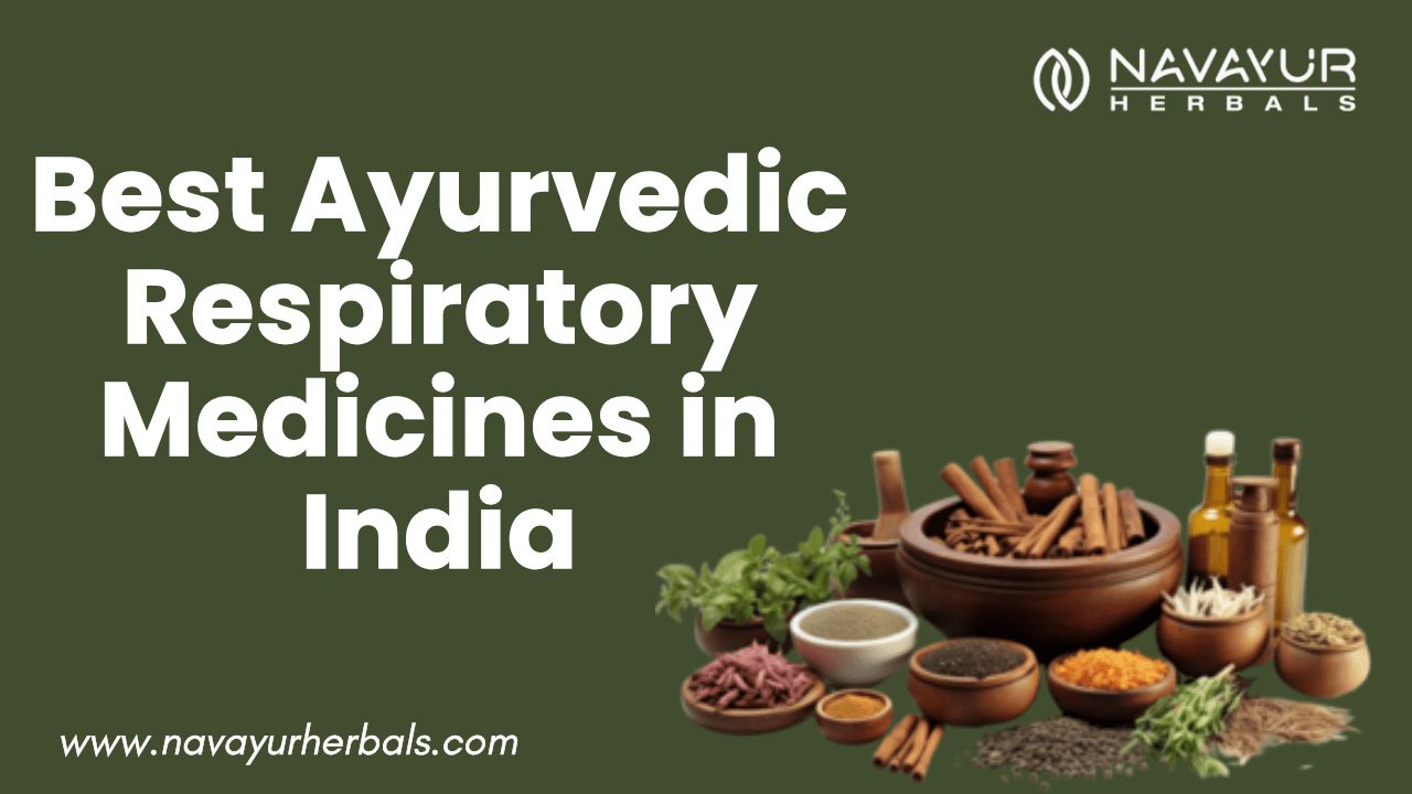 Best Ayurvedic Respiratory Medicines in India, Best Ayurvedic Respiratory Medicines in India,