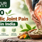 Top 10 Ayurvedic Joint Pain Tablets in India top 10 ayurvedic joint pain tablets in india